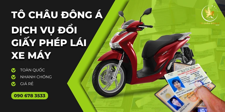 Dịch vụ đổi giấy phép lái xe máy