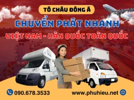 Chuyển phát nhanh Việt Nam - Hàn Quốc toàn quốc