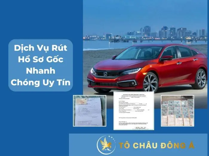 DỊCH VỤ RÚT HỒ SƠ GỐC XE Ô TÔ NHANH CHÓNG VÀ UY TÍN TẠI LÀO CAI 