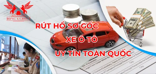 DỊCH VỤ RÚT HỒ SƠ GỐC XE Ô TÔ TẠI QUẢNG NAM NHANH CHÓNG 